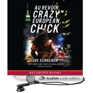  Au Revoir, Crazy European Chick (Audible Audio Edition 