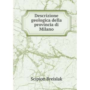   geologica della provincia di Milano Scipion Breislak Books