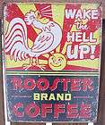 Vintage ROOSTER COFFEE Ad Sign WAKE UP Chicken Farm Tin