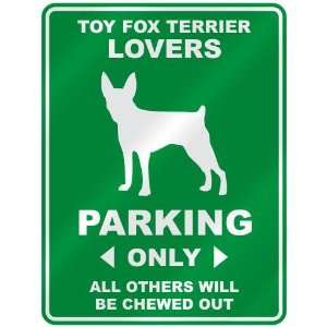   TOY FOX TERRIER LOVERS PARKING ONLY  PARKING SIGN DOG 