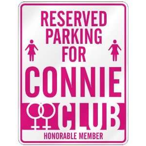   RESERVED PARKING FOR CONNIE 