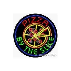  Pizza by the Slice LED Sign 26 inch tall x 26 inch wide x 