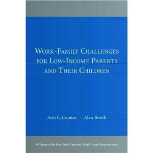  Work Family Challenges for Low Income Parents and Their 