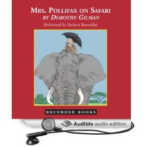 Mrs. Pollifax on Safari (Audible Audio Edition) Dorothy 