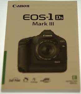 CANON EOS 1Ds MARK III NEW INSTRUCTION MANUAL GUIDE  