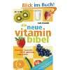 Die neue Vitamin Bibel Vitamine   Bausteine für …