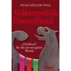   für die rot rot grüne Wende  Hugo Müller Vogg Bücher