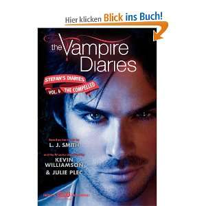 The Vampire Diaries Stefans Diaries #6 The Compelled  L 