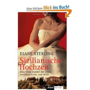   Leben zwischen Liebe und Hölle  Diane Sterling Bücher
