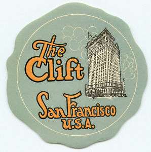 SAN FRANCISCO CA THE CLIFT HOTEL VINTAGE LUGGAGE LABEL  