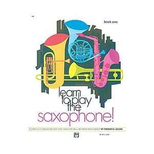  Learn to Play Saxophone, Book 1 Musical Instruments