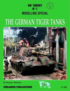 Verlinden Book On Target 1 The German Tiger Tanks #1330  