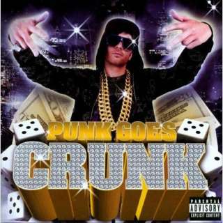 Punk Goes Crunk [Explicit Lyrics].Opens in a new window