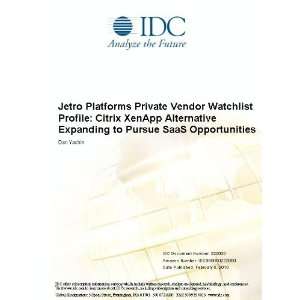  Jetro Platforms Private Vendor Watchlist Profile Citrix XenApp 