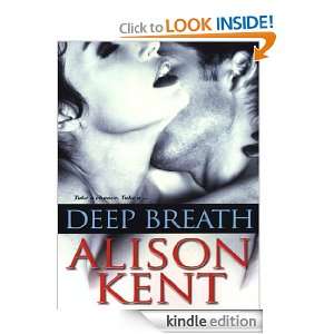 Deep Breath (Smithson Group SG 5) Alison Kent  Kindle 