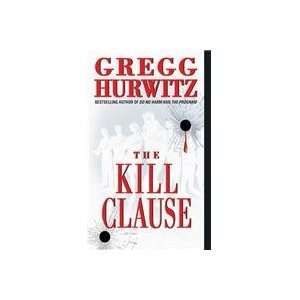 The Kill Clause Gregg Andrew Hurwitz 9780060530396  