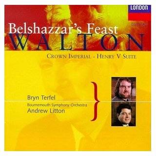 William Walton Belshazzars Feast/Suite From Henry V/Crown Imperial 