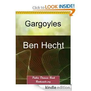 Gargoyles Ben Hecht  Kindle Store