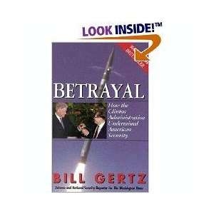   Clinton Administration Undermined American Security Bill Gertz Books