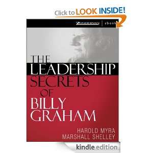 The Leadership Secrets of Billy Graham Harold Myra, Marshall Shelley 