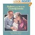 Robert Lives with His Grandparents A Concept Book by Martha Whitmore 