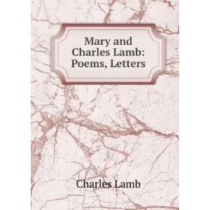  Mary and Charles Lamb Poems, Letters Charles Lamb Books