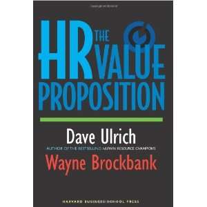  The HR Value Proposition By David Ulrich, Wayne Brockbank Books