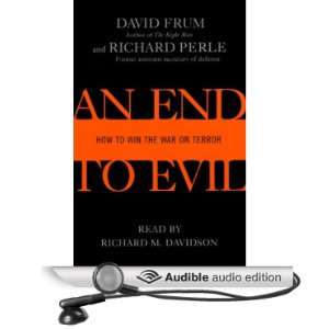   Audio Edition) David Frum, Richard Perle, Richard M. Davidson Books