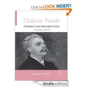 Gabriel Faure A Guide to Research (Routledge Music Bibliographies 