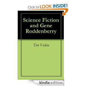 Science Fiction and Gene Roddenberry Tim Vokio  Kindle 