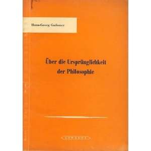   der Philosophie. Zwei Vorträge. Hans Georg Gadamer Books