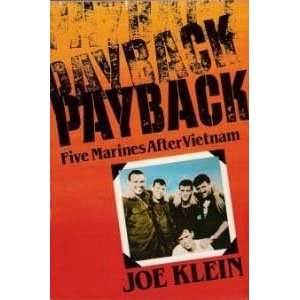  Payback Five Marines After Vietnam Joe Klein Books