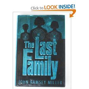  The Last Family John Ramsey Miller Books