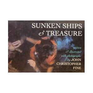  Sunken Ships & Treasure John Christopher Fine Books