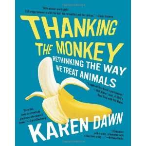    Rethinking the Way We Treat Animals [Paperback] Karen Dawn Books