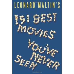  Leonard Maltins 151 Best Movies Youve Never Seen Leonard Maltin 