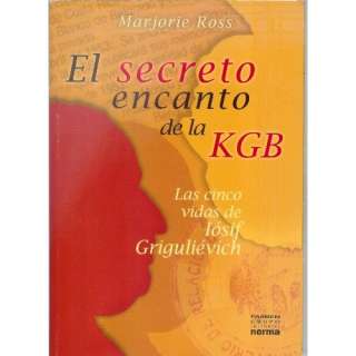   of Iosif Grigulevich (Spanish Edition) (9789968152945) Marjorie Ross