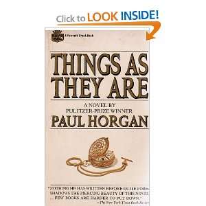  Things as They Are Paul Horgan Books