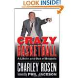   In and Out of Bounds by Charley Rosen and Phil Jackson (Apr 1, 2011