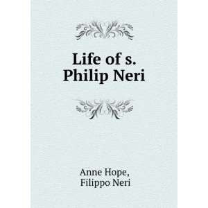  Life of s. Philip Neri Filippo Neri Anne Hope Books