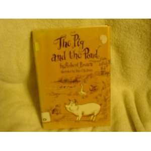  The Pig and the Pond Robert Brown Books