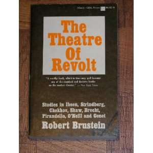  The Theatre of Revolt Robert Brustein Books