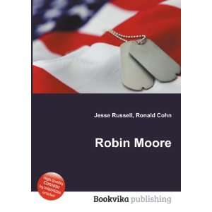  Robin Moore Ronald Cohn Jesse Russell Books