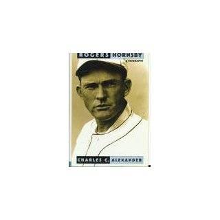 Rogers Hornsby A Biography