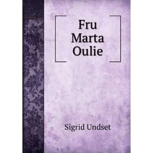  Fru Marta Oulie Sigrid Undset Books