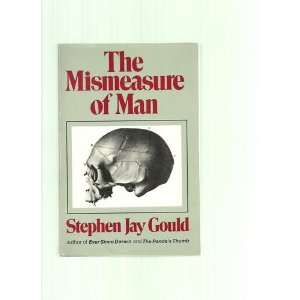  Ther Mismeasure of Man Stephen Jay Gould Books