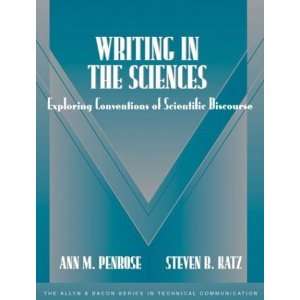  By Ann M. Penrose, Steven B. Katz Writing in the Sciences 