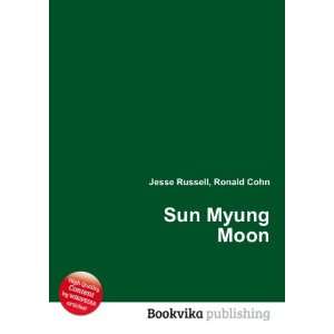  Sun Myung Moon Ronald Cohn Jesse Russell Books