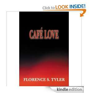 Cafe Love Florence S. Tyler  Kindle Store