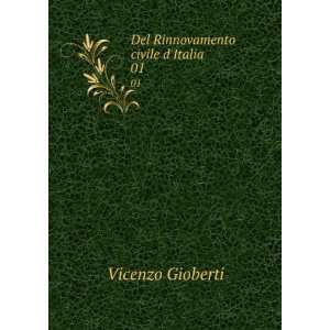   Rinnovamento civile dItalia. 01 Vincenzo, 1801 1852 Gioberti Books